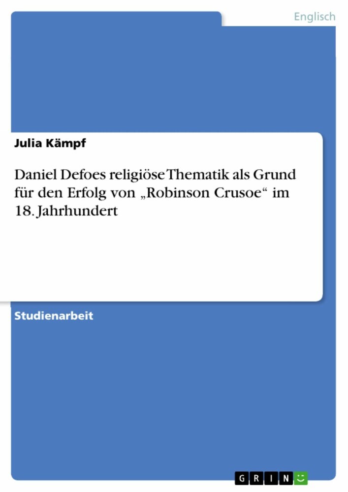 Daniel Defoes religiöse Thematik als Grund für den Erfolg von 'Robinson Crusoe' im 18. Jahrhundert main product photo