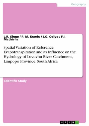 Spatial Variation of Reference Evapotranspiration and its Influence on the Hydrology of Luvuvhu River Catchment, Limpopo Province, South Africa