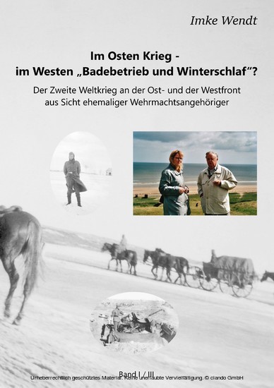 Im Osten Krieg - im Westen "Badebetrieb und Winterschlaf"? Band 1/3 main product photo