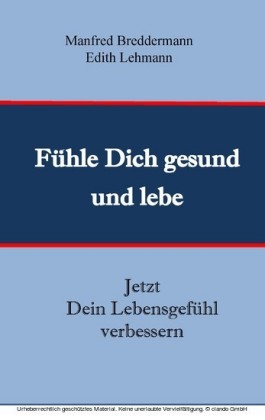Fühle Dich gesund und lebe