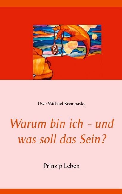 Warum bin ich - und was soll das Sein? main product photo