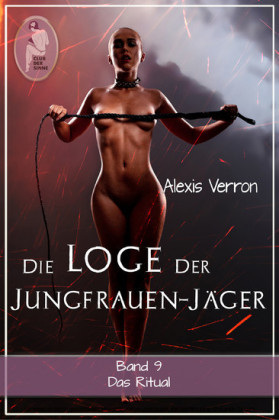 Die Loge der Jungfrauen-Jäger, Band 9. Bd.9