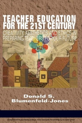 Teacher Education for the 21st Century