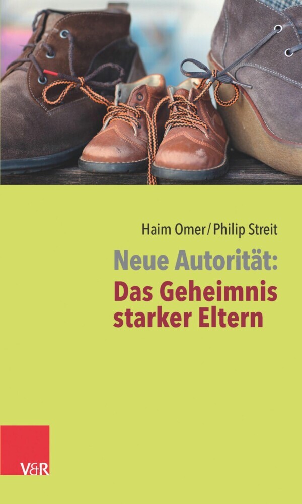 Neue Autorität: Das Geheimnis starker Eltern main product photo