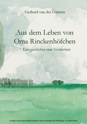 Aus dem Leben von Oma Rinckenhöfchen