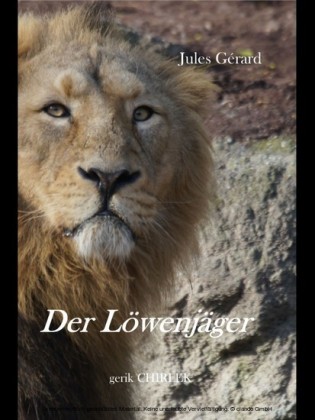 Der Löwenjäger.