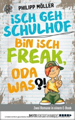 Isch geh Schulhof / Bin isch Freak, oda was?!