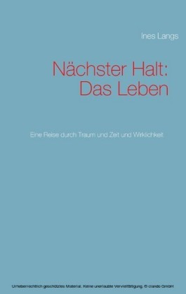 Nächster Halt: Das Leben
