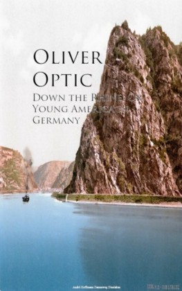 Down the Rhine; Or, Young America in Germany