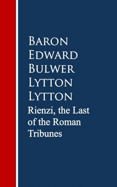 Rienzi, the Last of the Roman Tribunes main product photo