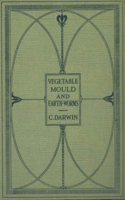 The Formation of Vegetable Mould Through the Actth Observations on Their Habits main product photo