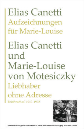 Aufzeichnungen für Marie-Louise UND Liebhaber ohne Adresse