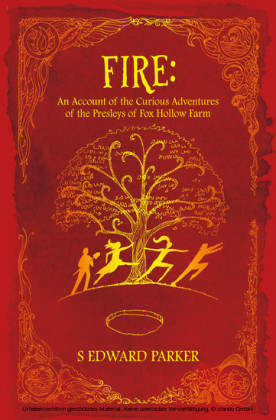 Fire: An Account of the Curious Adventures of the Presleys of Fox Hollow Farm