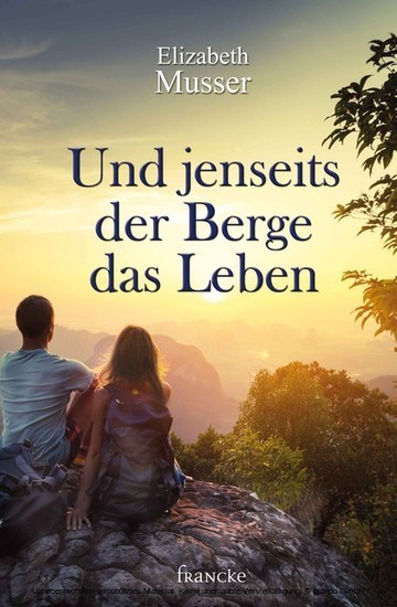 Und jenseits der Berge das Leben main product photo