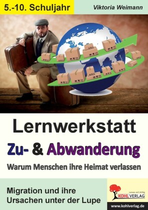 Lernwerkstatt Zuwanderung und Abwanderung