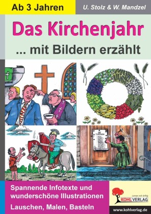 Das Kirchenjahr mit Bildern erzählt