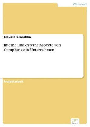 Interne und externe Aspekte von Compliance in Unternehmen