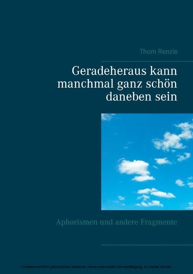Geradeheraus kann manchmal ganz schön daneben sein main product photo