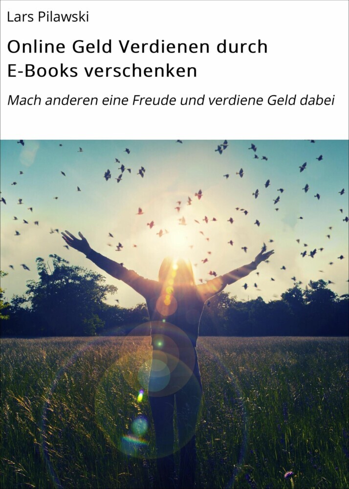 Online Geld Verdienen durch E-Books verschenken main product photo