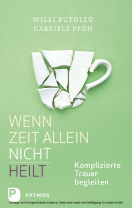 Wenn Zeit allein nicht heilt
