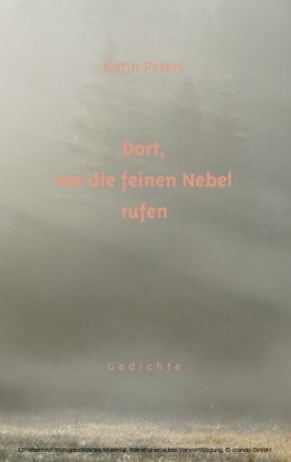 Dort, wo die feinen Nebel rufen
