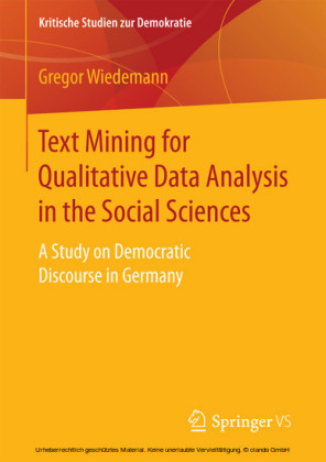 Text Mining for Qualitative Data Analysis in the Social Sciences