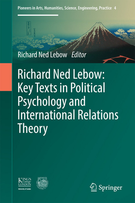 Richard Ned Lebow: Key Texts in Political Psychology and International Relations Theory main product photo