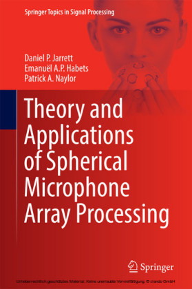 Theory and Applications of Spherical Microphone Array Processing
