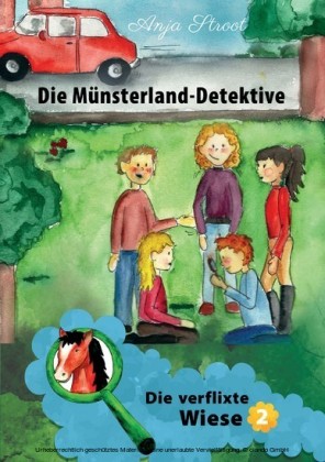 Die Münsterland-Detektive / Die verflixte Wiese (2)
