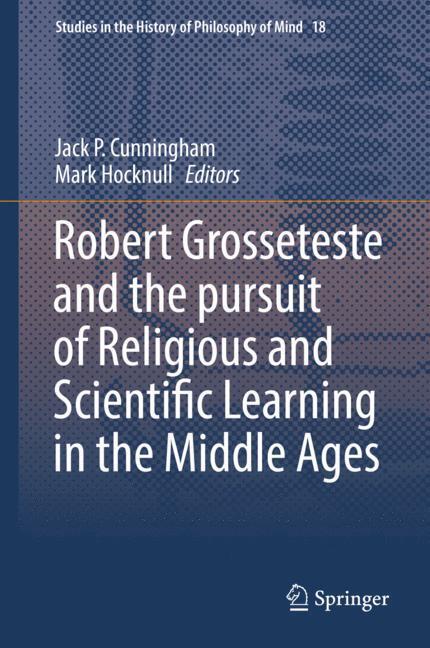 Robert Grosseteste and the pursuit of Religious and Scientific Learning in the Middle Ages main product photo