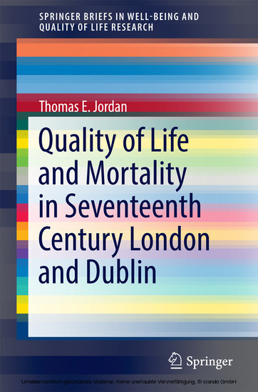 Quality of Life and Mortality in Seventeenth Century London and Dublin main product photo