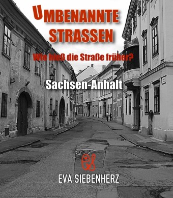 Umbenannte Straßen in Sachsen-Anhalt