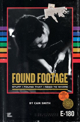 Found Footage: Stuff I Found That I Need to Share