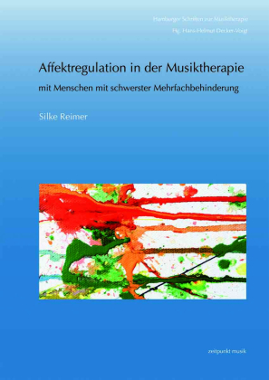 Affektregulation in der Musiktherapie mit Menschen mit schwerster Mehrfachbehinderung
