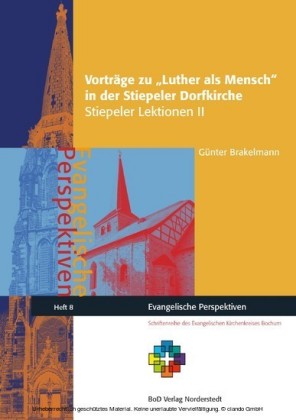 Vorträge zu Luther als Mensch in der Stiepeler Dorfkirche