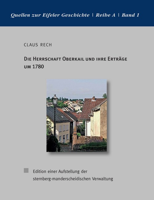 Die Herrschaft Oberkail und ihre Erträge um 1780 main product photo