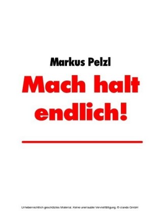 Mach halt endlich!