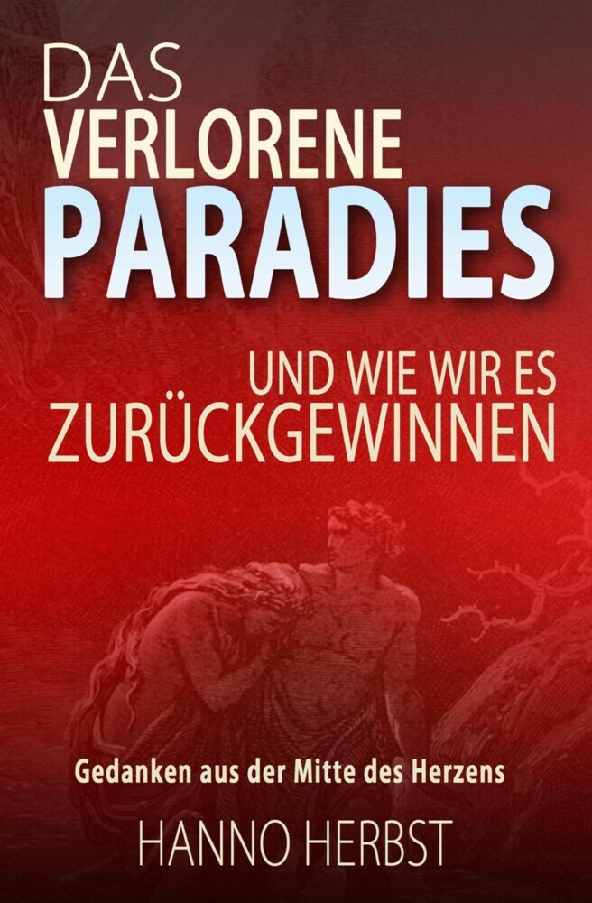 Das verlorene Paradies - und wie wir es zurückgewinnen main product photo
