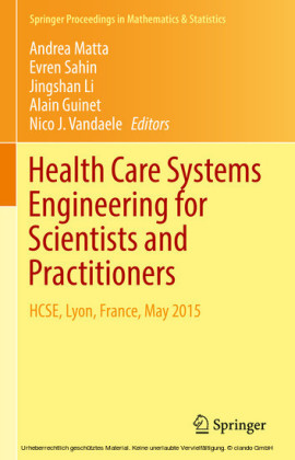 Health Care Systems Engineering for Scientists and Practitioners