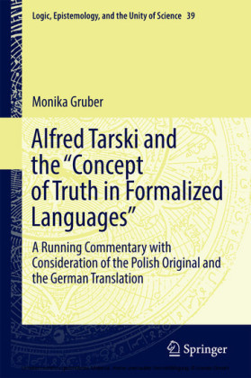 Alfred Tarski and the 'Concept of Truth in Formalized Languages'