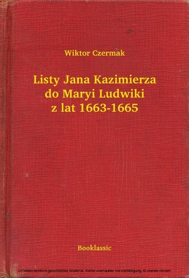 Listy Jana Kazimierza do Maryi Ludwiki z lat 1663-1665 main product photo