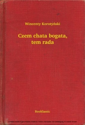 Czem chata bogata, tem rada