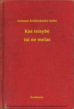 Kas teisyb - tai ne melas
