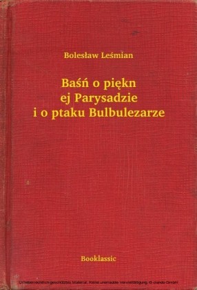 Basn o piekn ej Parysadzie i o ptaku Bulbulezarze