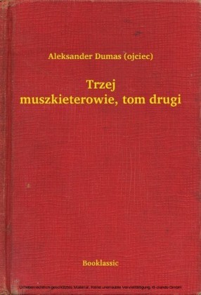 Trzej muszkieterowie, tom drugi