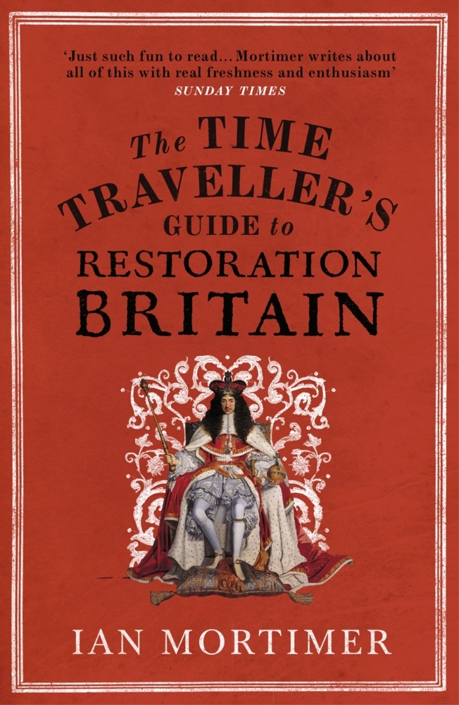 The Time Traveller's Guide to Restoration Britain main product photo