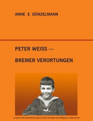 Peter Weiss - Bremer Verortungen