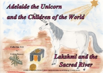 Adelaide the Unicorn and the Children of the World - Lakshmi and the Sacred River