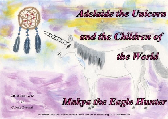 Adelaide the Unicorn and the Children of the World - Makya the Eagle Hunter main product photo