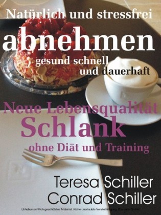 Natürlich und stressfrei abnehmen - gesund, schnell und dauerhaft